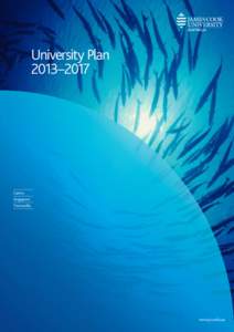 University Plan 2013–2017 Cairns Singapore Townsville