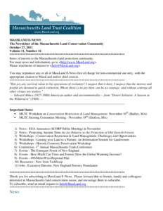 MASSLAND E-NEWS The Newsletter of the Massachusetts Land Conservation Community October 27, 2011 Volume 11, Number 16 ************************************************************************ Items of interest to the Mass
