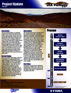 Project Update Fall 2014 The USA Parkway Project is a proposed transportation link between Interstate 80 (I-80) in Storey County and US 50 in Lyon