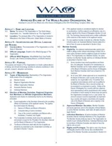 Approved Bylaws of The World Allergy Organization, Inc.  Amended 24 June 2013 by official vote of the House of Delegates at the XXIII World Allergy Congress, Milan, Italy (d)	  If the applicant society is considered elig