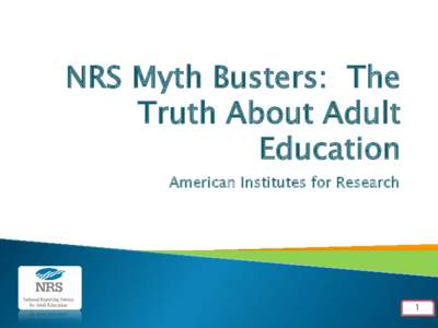 NRS Myth Busters:  The Truth About Adult Education