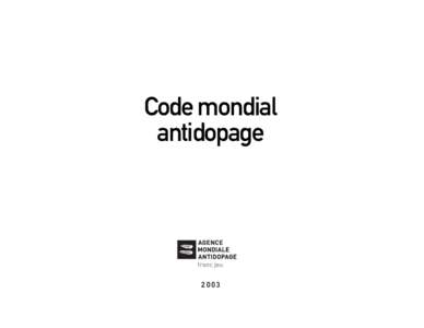 Code mondial antidopage 2003  TABLE DES MATIÈRES