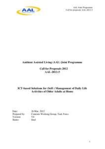 AAL Joint Programme Call for proposals AAL[removed]Ambient Assisted Living (AAL) Joint Programme Call for Proposals 2012 AAL[removed]