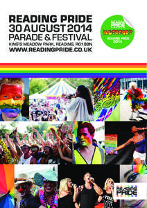 Reading Pride Reading Pride is a charity dedicated to promoting equality for the Lesbian, Gay, Bisexual, Trans and associated (LGBT+) community in Reading and the Thames Valley, working to raise awareness of issues affe