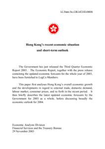 LC Paper No. CB[removed])  Hong Kong’s recent economic situation and short-term outlook  The Government has just released the Third Quarter Economic