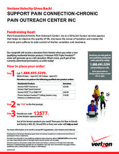 SUPPORT PAIN CONNECTION-CHRONIC PAIN OUTREACH CENTER INC Pain Connection-Chronic Pain Outreach Center, Inc.is a 501(c)(3) human service agency that helps to improve the quality of life, decrease the sense of isolation an