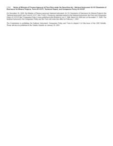 1.1.3 Notice of Minister of Finance Approval of Final Rule under the Securities Act - National Instrument[removed]Standards of Disclosure for Mineral Projects, Form 43-101F1, Technical Report, and Companion Policy 43-101C