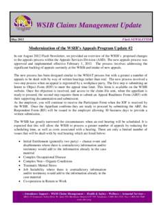 WSIB Claims Management Update May 2013 Flash NEWSLETTER  Modernization of the WSIB’s Appeals Program Update #2