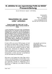IG „WASGler für eine eigenständige Politik der WASG“  Pressemitteilung Dipl. phil. Ralf Schmidt - Hauptstr. 1, 06791 Möhlau  Geburtsfehler der „neuen