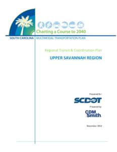 Regional Transit & Coordination Plan  UPPER SAVANNAH REGION Prepared for: