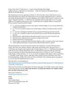 Project Name: Bay Co Utility Service – County Alternate Potable Water Supply Applicant: Bay Co. Utility Services, Don Murray – Utility Development & Permitting Manager File No: [removed]EI The Department receiv