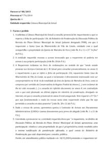 Parecer n.º [removed]Processo n.º [removed]Queixa de: A Entidade requerida: Câmara Municipal do Seixal  I – Factos e pedido