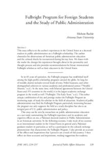 Fulbright Program for Foreign Students and the Study of Public Administration Mohsin Bashir Arizona State University ABSTRACT This essay reflects on the author’s experiences in the United States as a doctoral