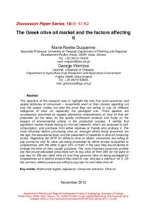 Discussion Paper Series, 18(4): The Greek olive oil market and the factors affecting it Marie-Noëlle Duquenne Associate Professor, University of Thessaly Department of Planning and Regional