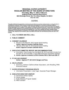 REGIONAL WATER AUTHORITY REGULAR MEETING OF THE BOARD OF DIRECTORS Thursday, May 17, 2012; 9:00 a.m. Regional Water Authority Board Room 5620 Birdcage Street, Ste 110, Citrus Heights, CA[removed]7692