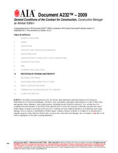 Document A232™ – 2009  General Conditions of the Contract for Construction, Construction Manager as Adviser Edition A typographical error in AIA Document A232™–2009 is corrected in AIA Contract Documents® softwa