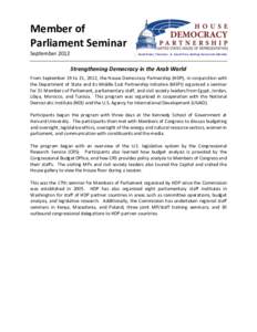 Member of Parliament Seminar September 2012 David Dreier, Chairman ● David Price, Ranking Democratic Member