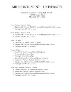 MID-CONTI N ENT UN IVE RSITY Directions to Graves County High School 1107 Housman Street Mayfield, KY[removed]From Purchase Parkway South