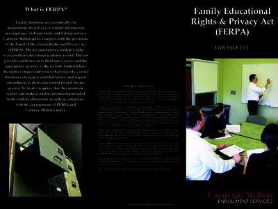 Family Educational Rights & Privacy Act (FERPA) What is FERPA? Faculty members are accountable for