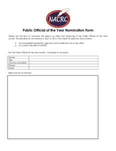 Public Official of the Year Nomination Form Please use this form to nominate the person you feel most deserving of the Public Official of the Year Award. The deadline for nominations is April 15, 2016. The criteria for s