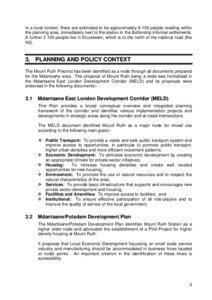 In a local context, there are estimated to be approximately[removed]people residing within the planning area, immediately next to the station in the Bufferstrip informal settlements. A further[removed]people live in Eluxolweni, which is to the north of the national road (the