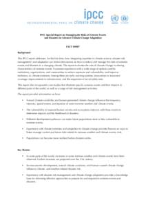    IPCC Special Report on Managing the Risks of Extreme Events and Disasters to Advance Climate Change Adaptation FACT SHEET Background