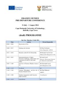 ERASMUS MUNDUS PRE-DEPARTURE CONFERENCE 31 July – 1 August 2014 Cape Peninsula University of Technology, Bellville, Cape Town