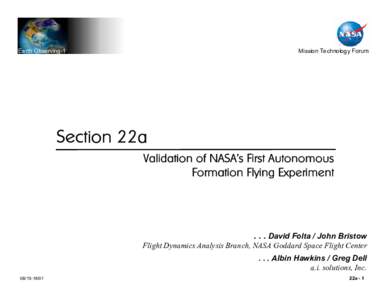 Earth Observing-1  Mission Technology Forum Section 22a Validation of NASA’s First Autonomous