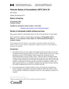 Internet access / Roaming / Wireless networking / Canadian Radio-television and Telecommunications Commission / Mobile virtual network operator / LightSquared / CTIA – The Wireless Association / Technology / Mobile technology / Wireless