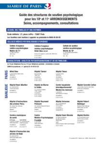 Guide des structures de soutien psychologique pour les 10e et 11e ARRONDISSEMENTS Soins, accompagnements, consultations ACCUEIL DES FAMILLES ET DES VICTIMES École militaire : 21, place Joffre – 75007 Paris Les famille