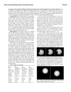 44th Lunar and Planetary Science Conference[removed]pdf Astrometric observations of Phobos and Deimos during solar transits imaged by the Curiosity Mastcam. M. T. Lemmon1, J.F. Bell III2, M.C. Malin3, K.M. Bean1, M.