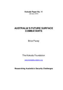 Kokoda Paper No. 11 January 2010 AUSTRALIA’S FUTURE SURFACE COMBATANTS