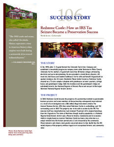 Success Story Redstone Castle: How an IRS Tax Seizure Became a Preservation Success “The 1902 castle and estate,  Redstone, Colorado