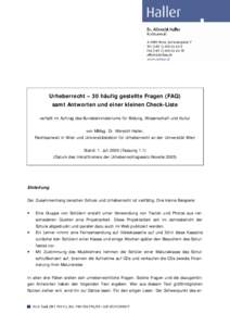 Urheberrecht – 30 häufig gestellte Fragen (FAQ) samt Antworten und einer kleinen Check-Liste verfaßt im Auftrag des Bundesministeriums für Bildung, Wissenschaft und Kultur von MMag. Dr. Albrecht Haller, Rechtsanwalt