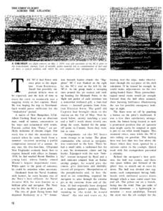 THE FIRST FLIGHT ACROSS THE ATLANTIC A ONE-HOUR test flight (above) on May 1, 1919, was sole operation of the NC-4 prior to the trans-Atlantic attempt. Lack of suitable gasket material led to contamination of fuel and oi