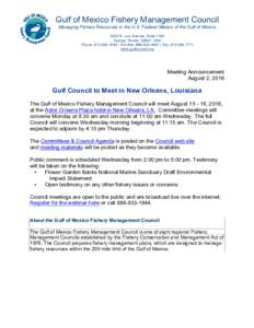 Gulf of Mexico Fishery Management Council Managing Fishery Resources in the U.S. Federal Waters of the Gulf of Mexico 2203 N. Lois Avenue, Suite 1100 Tampa, FloridaUSA Phone:  • Toll free: 