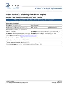Florida D.0. Payer Specification NCPDP Version D Claim Billing/Claim Re-bill Template Request Claim Billing/Claim Re-bill Payer Sheet Template **Start of Request Claim Billing/Claim Re-bill (B1/B3) Payer Sheet Template**