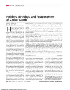 ORIGINAL CONTRIBUTION  Holidays, Birthdays, and Postponement of Cancer Death Donn C. Young, PhD Erinn M. Hade, MS