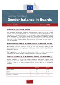 Country: Austria  January, 2013 Unitary or dual board system The corporate governance system in Austria follows a dual (or two-tier) board