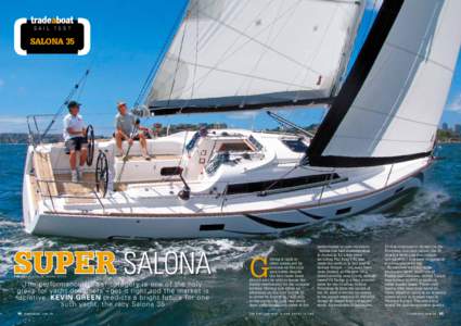 sail Test  SALONA 35 super SALONA PHOTOS KE VIN GREEN; SALONA YACHTS