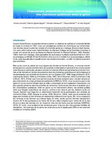 Financement, productivité et impact scientifique des chercheurs québécois selon le genre Vincent Larivière*, Etienne Vignola-Gagné**, Christian Villeneuve***, Pascal Gélinas**** et Yves Gingras* © Observatoire des