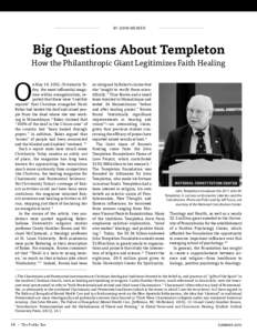 BY John Weaver  Big Questions About Templeton How the Philanthropic Giant Legitimizes Faith Healing  O