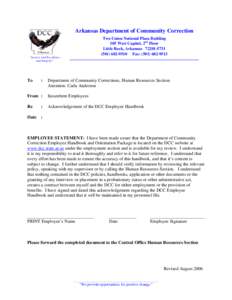 Arkansas Department of Community Correction Two Union National Plaza Building 105 West Capitol, 2nd Floor Little Rock, Arkansas[removed][removed]Fax: ([removed] “Service with Excellence