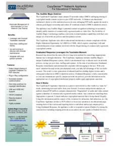 CopySense™ Network Appliance For Educational IT Networks Automate Management & Administration of Your Network Use Policies