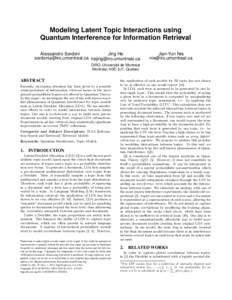 Modeling Latent Topic Interactions using Quantum Interference for Information Retrieval Alessandro Sordoni Jing He  