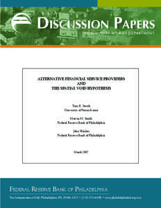 Discussion Papers COMMUNITY AFFAIRS DEPARTMENT ALTERNATIVE FINANCIAL SERVICE PROVIDERS AND THE SPATIAL VOID HYPOTHESIS