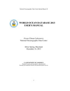 Physical geography / Earth / Environmental data / World Ocean Database Project / Physical oceanography / Global Oceanographic Data Archaeology and Rescue Project / Global Temperature-Salinity Profile Program / World Ocean Atlas / Ocean Data View / Oceanography / National Oceanographic Data Center / Science