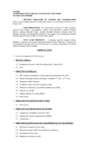 QUÉBEC COMMISSION SCOLAIRE DE LA MOYENNE-CÔTE-NORD HAVRE-SAINT-PIERRE RÉUNION ORDINAIRE DU CONSEIL DES COMMISSAIRES tenue au centre administratif de la commission scolaire de la Moyenne-Côte-Nord, le 21 février 2011