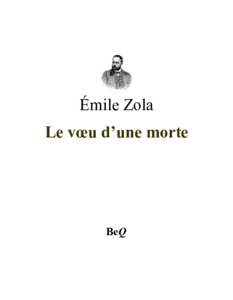 Émile Zola Le vœu d’une morte BeQ  Émile Zola