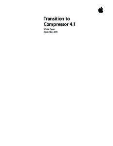 Transition to Compressor 4.1 White Paper December 2013  White Paper